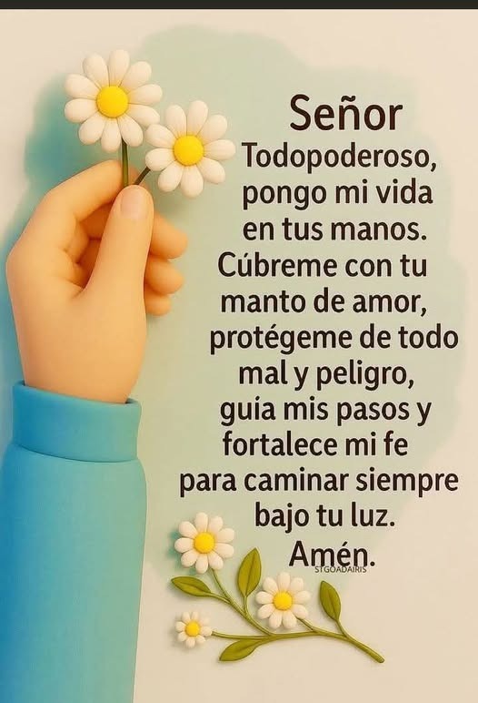 Señor todo poderoso pongo mi vida en tus manos
