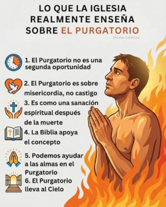 LO QUE LA IGLESIA REALMENTE ENSEÑA SOBRE EL PURGATORIO