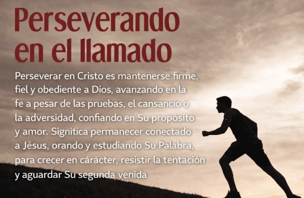 PERSEVERANDO EN EL LLAMADO